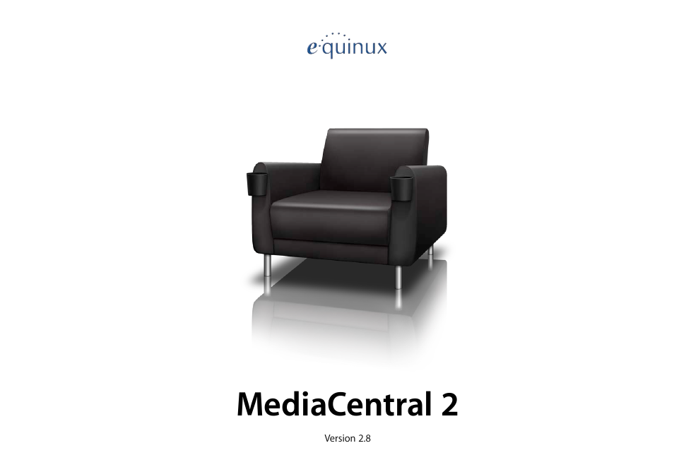 equinux MediaCentral 2.8.10 User Manual | 46 pages