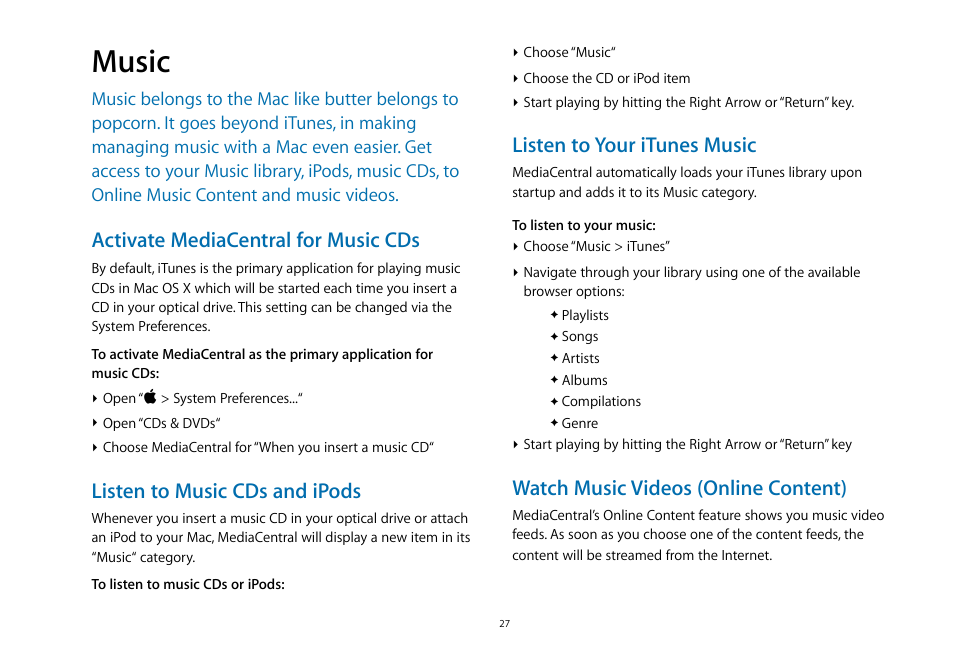 Music, Activate mediacentral for music cds, Listen to music cds and ipods | Listen to your itunes music, Watch music videos (online content) | equinux MediaCentral 2.8.10 User Manual | Page 27 / 46