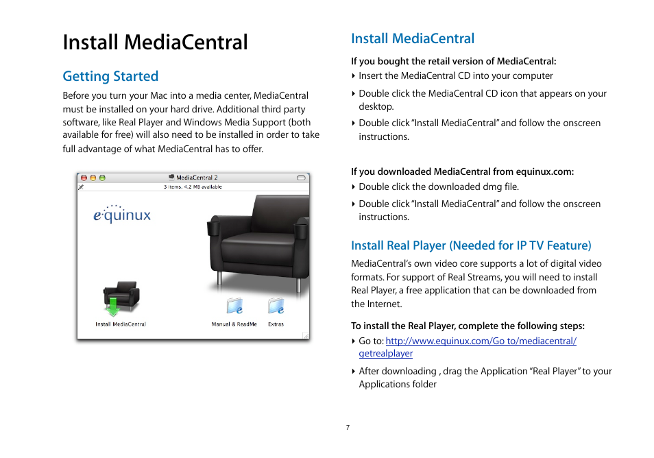 Install mediacentral, Getting started | equinux MediaCentral 2.8.10 User Manual | Page 7 / 46