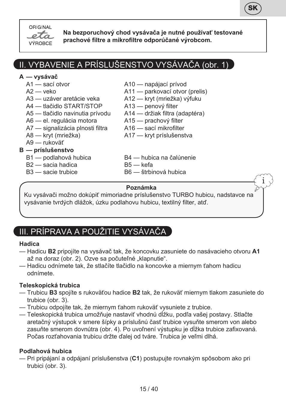 Ii. vybavenie a príslušenstvo vysávača (obr. 1), Iii. príprava a použitie vysávača | ETA Tema User Manual | Page 15 / 44