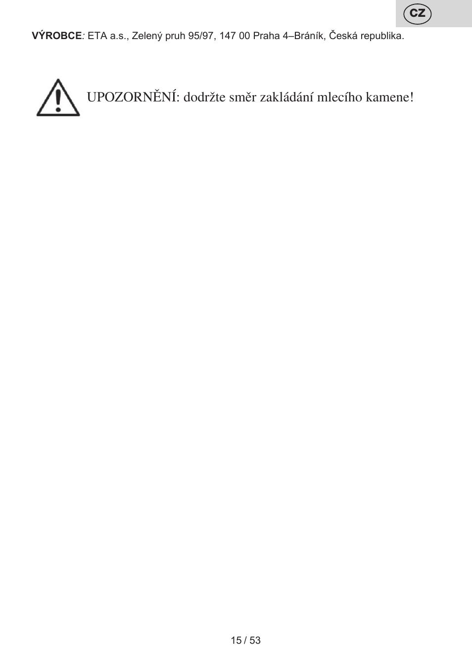Upozornění: dodržte směr zakládání mlecího kamene | ETA Ambo User Manual | Page 15 / 56