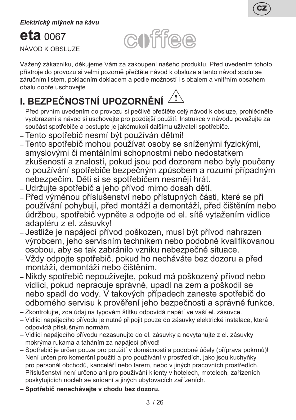 I. bezpečnostní upozornění | ETA Mlýnek na kávu User Manual | Page 3 / 28