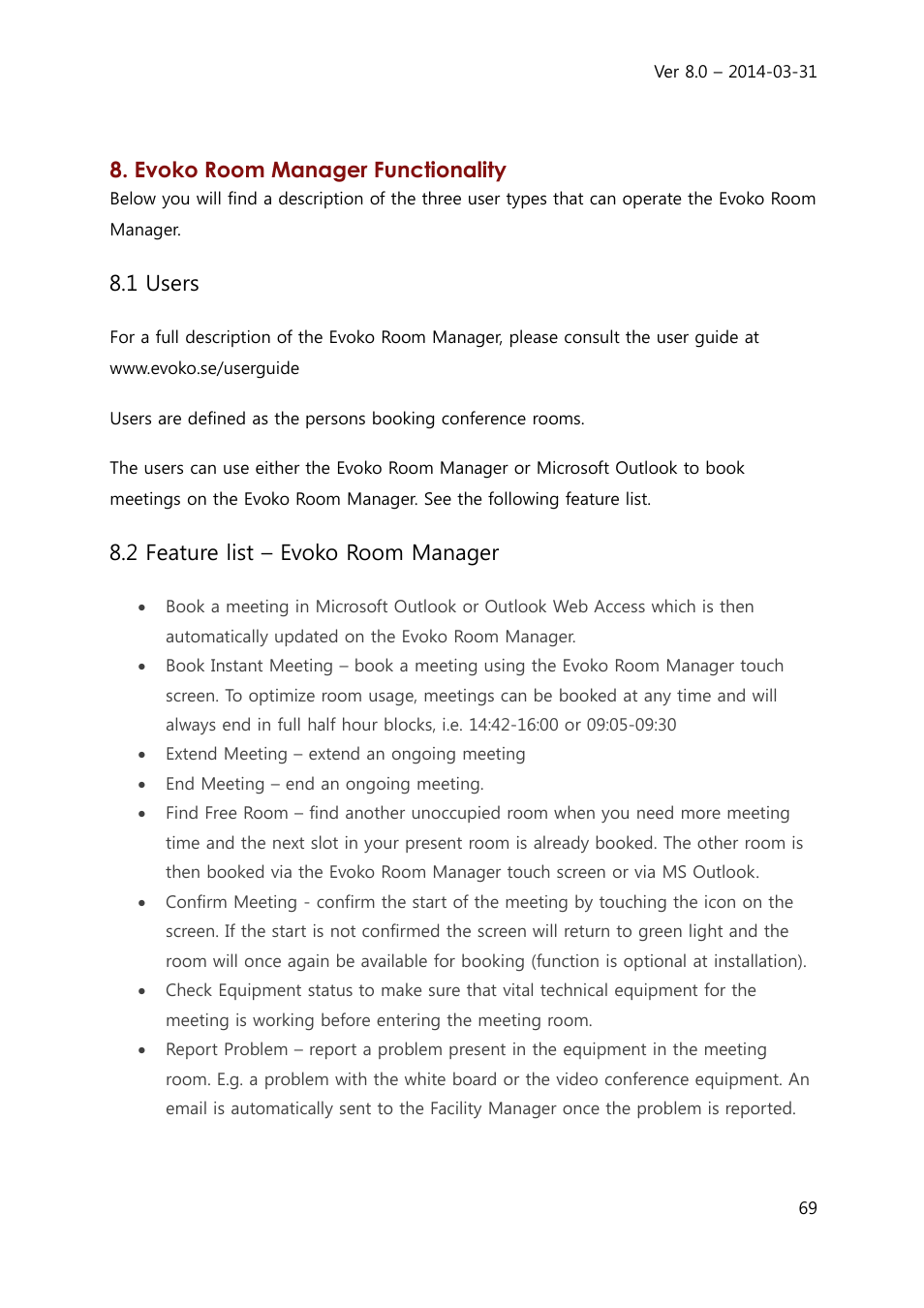 Evoko room manager functionality, 1 users, 2 feature list – evoko room manager | Evoko Room Manager System Administrators Guide User Manual | Page 69 / 75