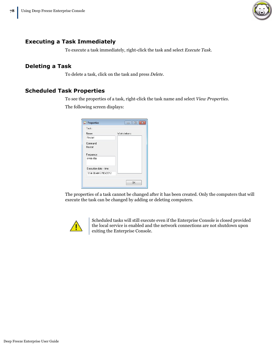 Executing a task immediately, Deleting a task, Scheduled task properties | Faronics Deep Freeze Enterprise User Manual | Page 78 / 184