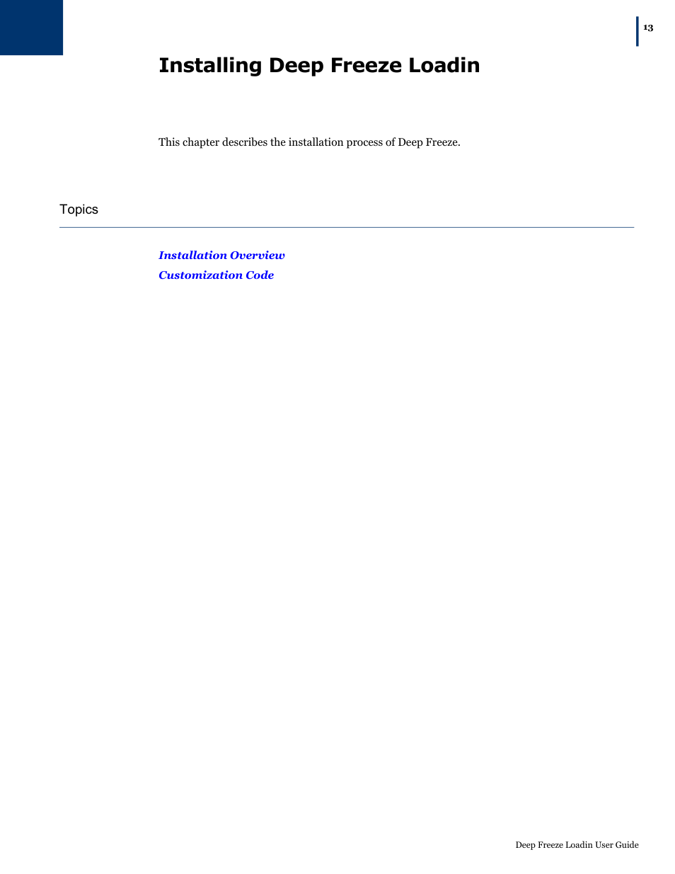 Installing deep freeze loadin, Installing deep freeze | Faronics Deep Freeze Loadin User Manual | Page 13 / 40