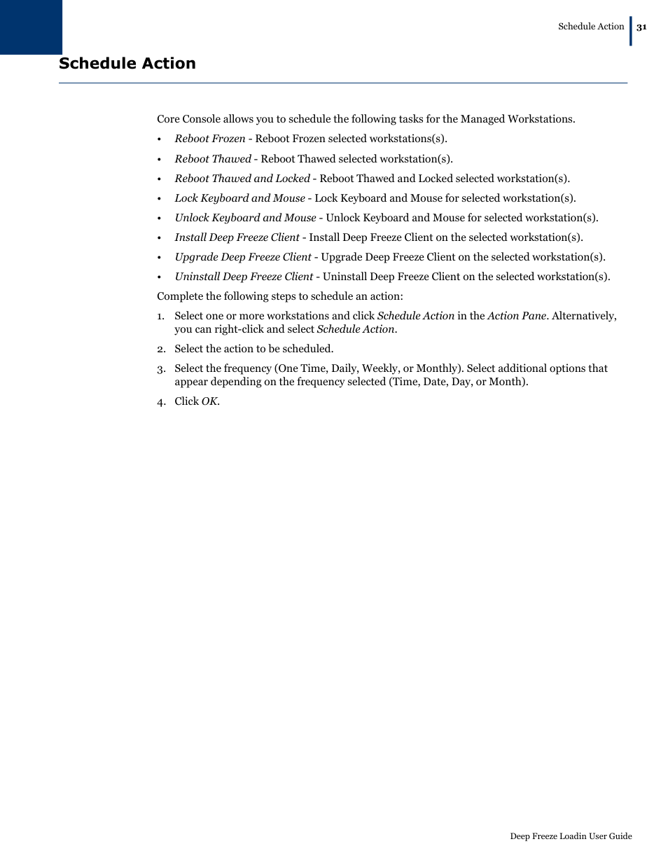 Schedule action | Faronics Deep Freeze Loadin User Manual | Page 31 / 40