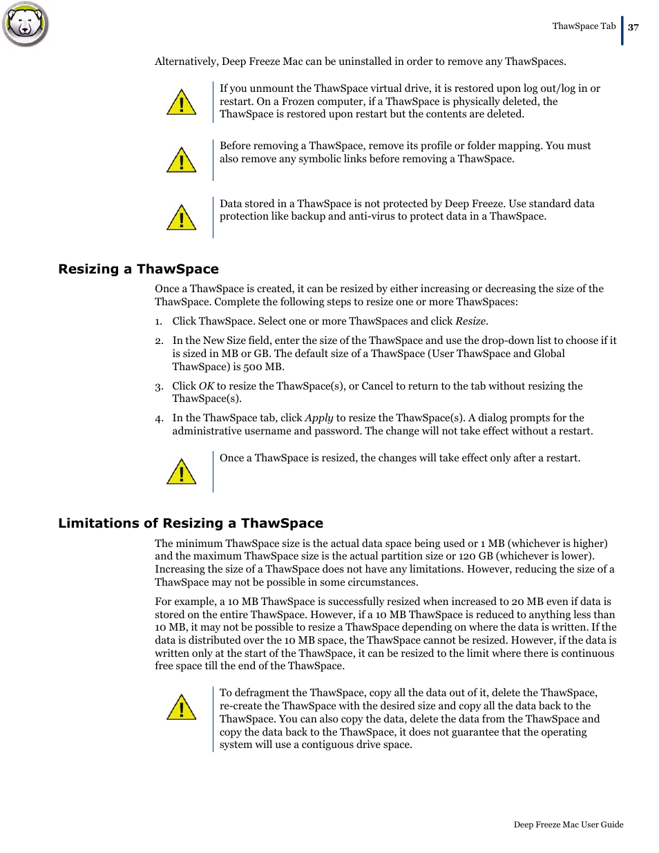 Resizing a thawspace, Limitations of resizing a thawspace | Faronics Deep Freeze Mac User Manual | Page 37 / 66