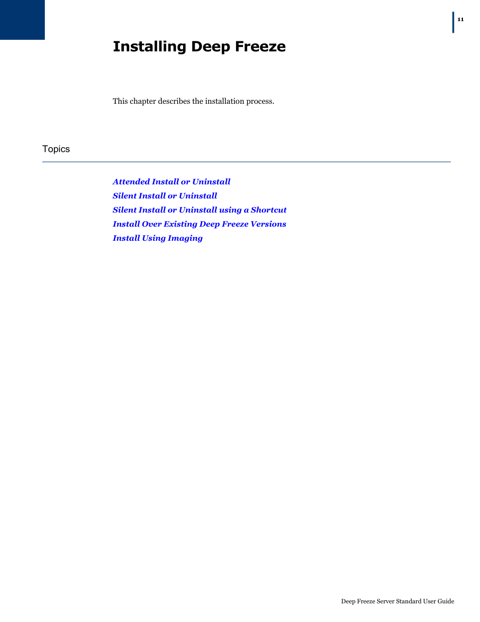 Installing deep freeze | Faronics Deep Freeze Server Standard Edition User Manual | Page 11 / 28