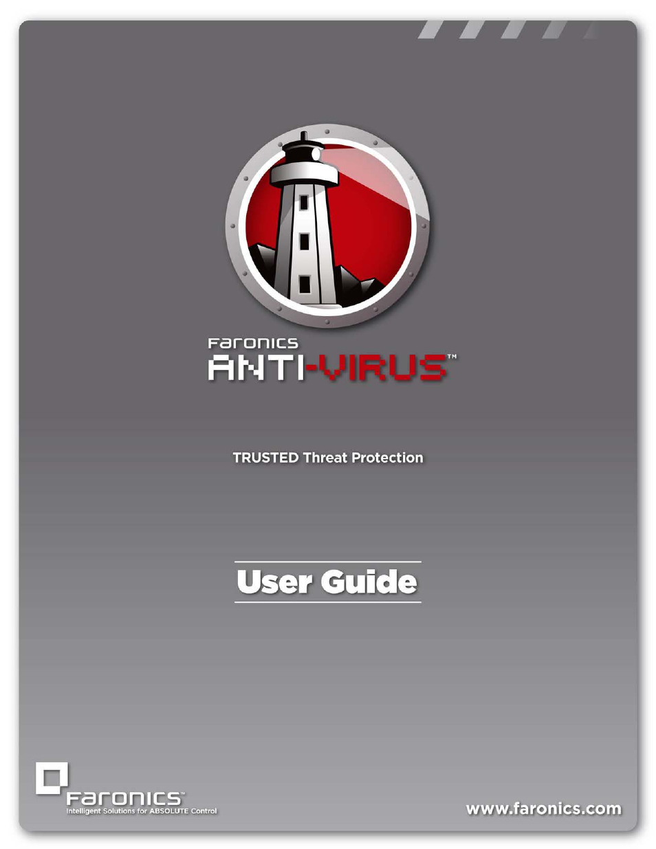 Faronics Anti-Virus Enterprise User Manual | 86 pages