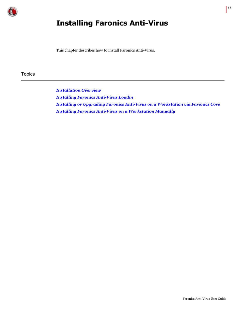 Installing faronics anti-virus | Faronics Anti-Virus Enterprise User Manual | Page 15 / 86