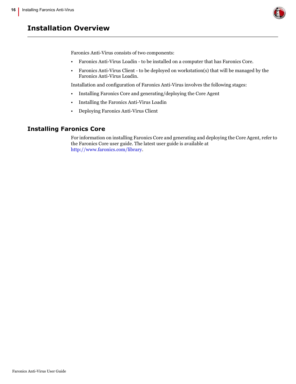 Installation overview, Installing faronics core | Faronics Anti-Virus Enterprise User Manual | Page 16 / 86