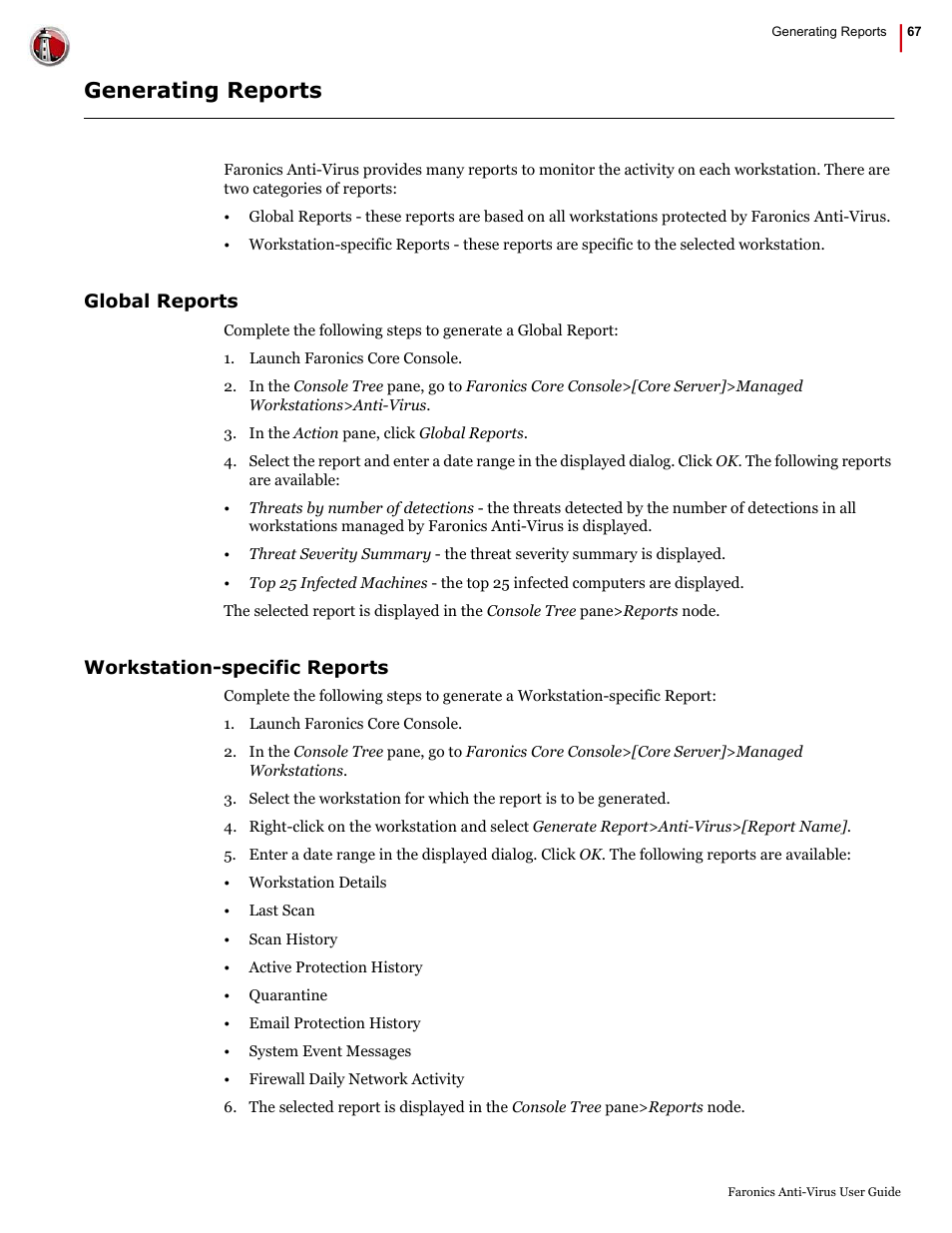 Generating reports, Global reports workstation-specific reports | Faronics Anti-Virus Enterprise User Manual | Page 67 / 86