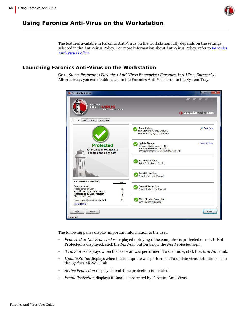 Using faronics anti-virus on the workstation, Launching faronics anti-virus on the workstation | Faronics Anti-Virus Enterprise User Manual | Page 68 / 86