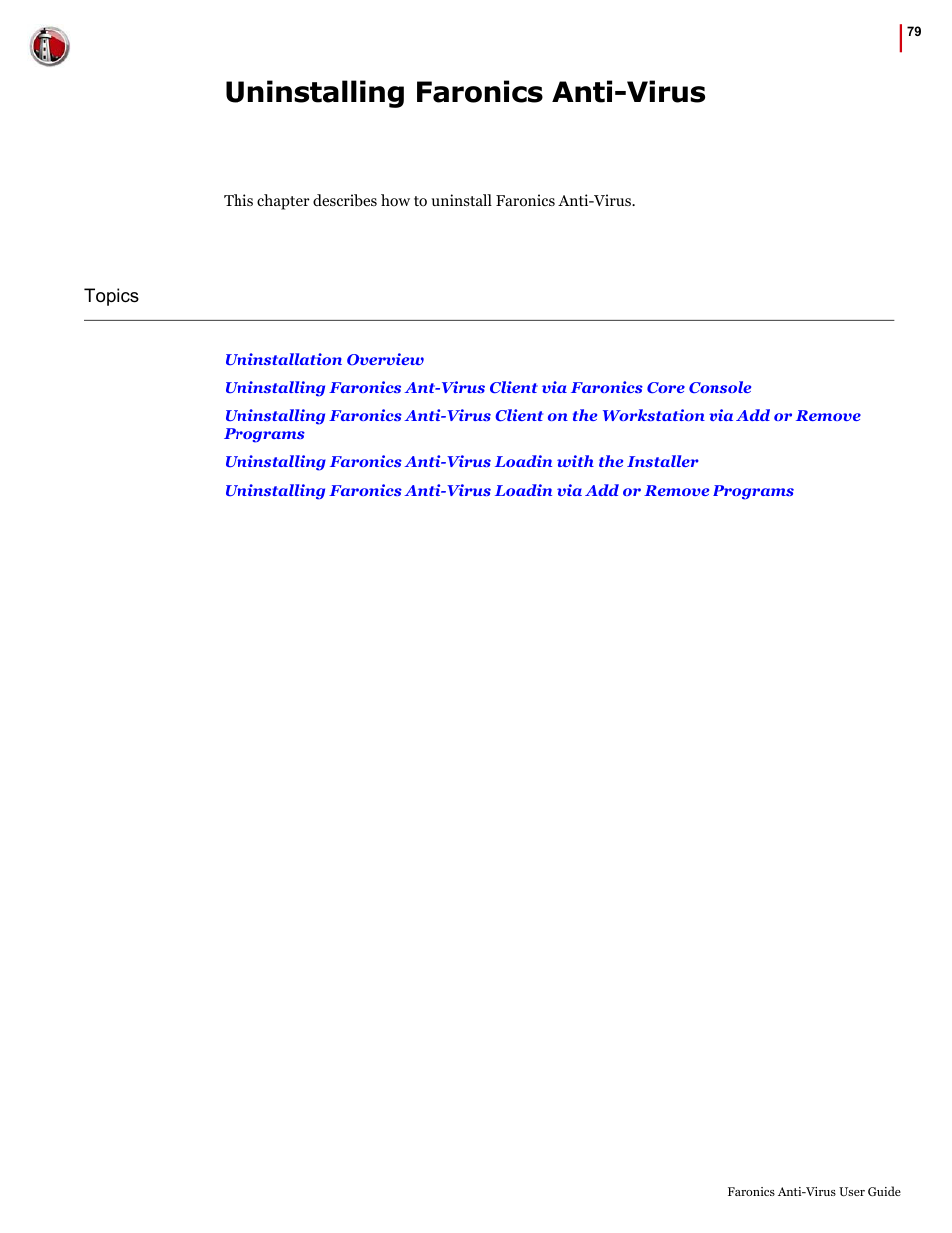 Uninstalling faronics anti-virus | Faronics Anti-Virus Enterprise User Manual | Page 79 / 86