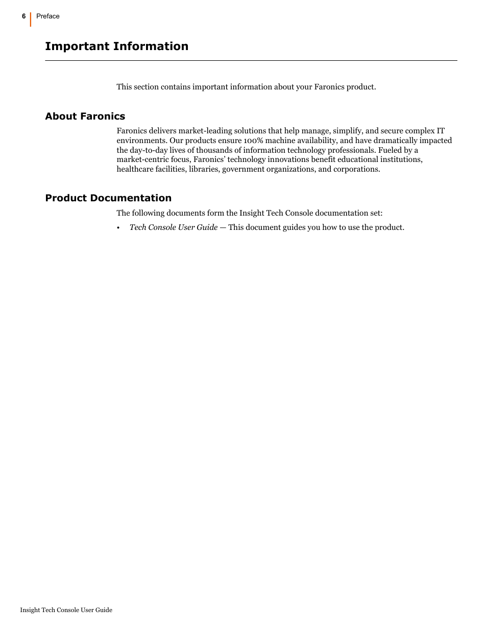 Important information, About faronics, Product documentation | About faronics product documentation | Faronics Insight Tech Console User Manual | Page 6 / 54