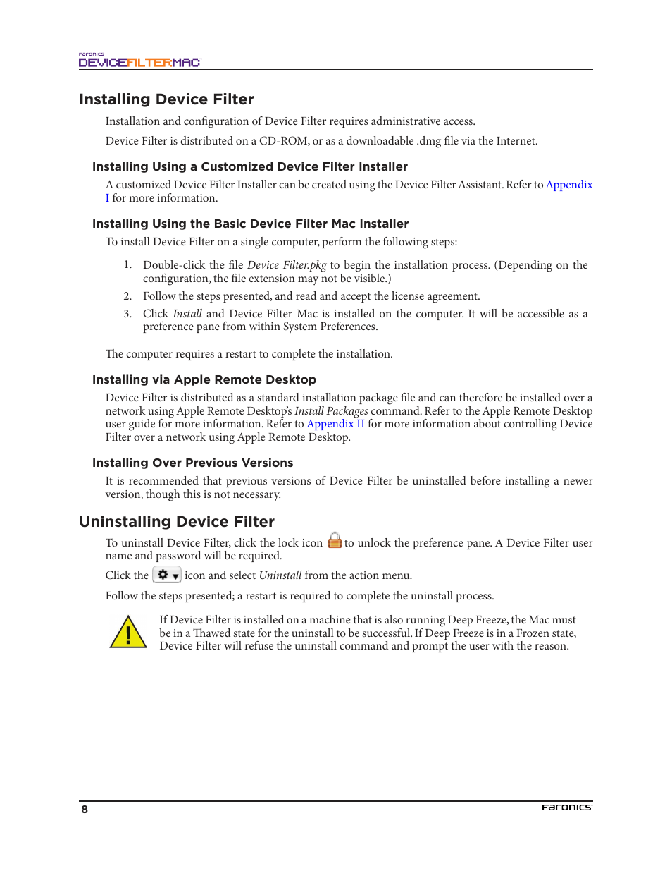 Installing device filter, Uninstalling device filter, Installing via apple remote desktop | Installing over previous versions | Faronics Device Filter Mac User Manual | Page 8 / 30