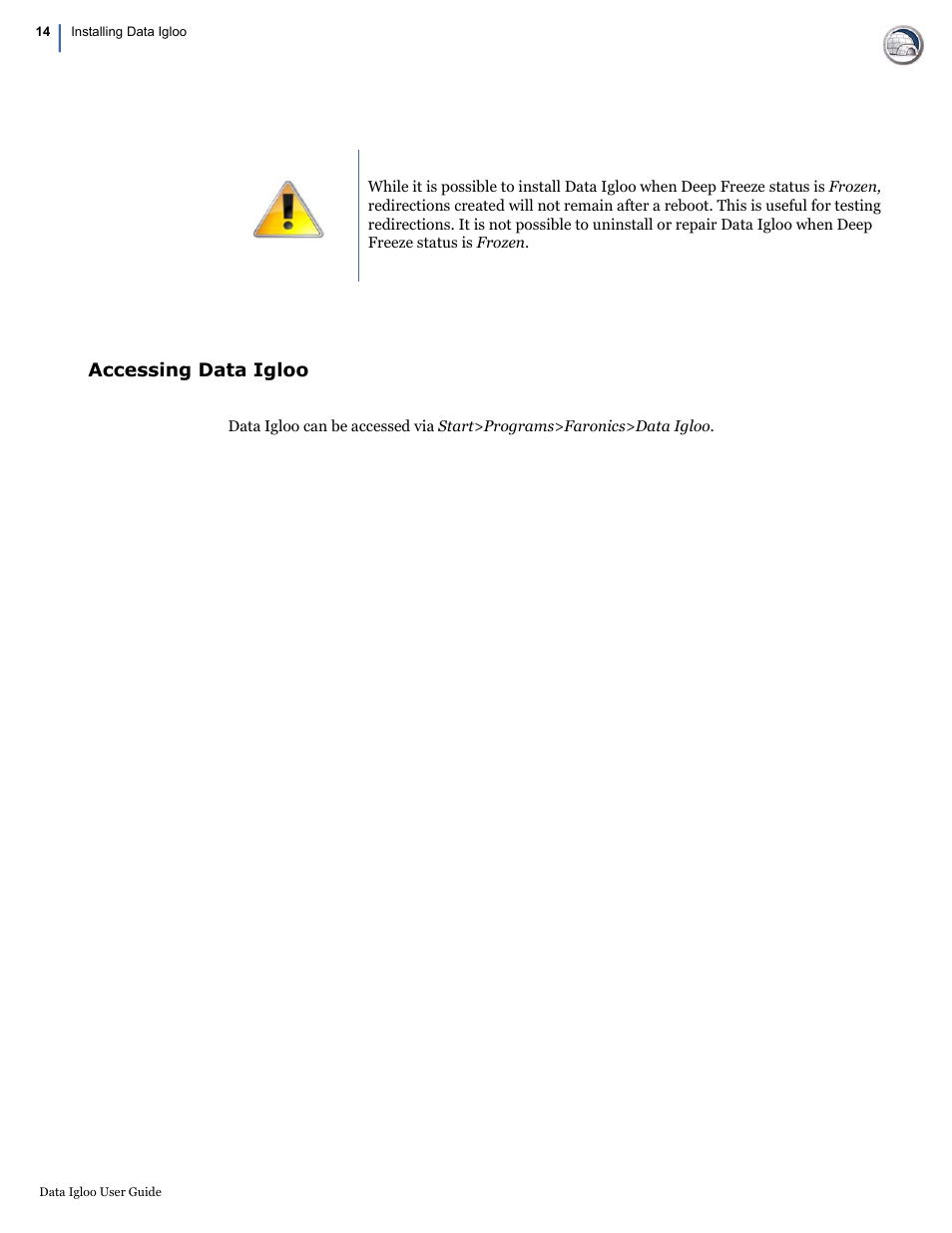 Accessing data igloo | Faronics Data Igloo Standard User Manual | Page 14 / 63