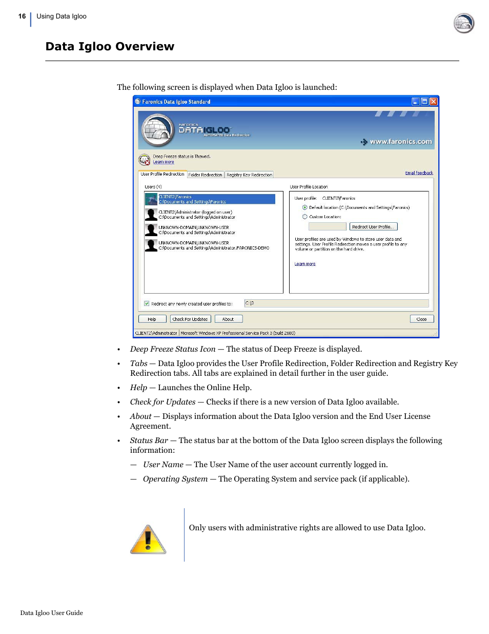 Data igloo overview | Faronics Data Igloo Standard User Manual | Page 16 / 63