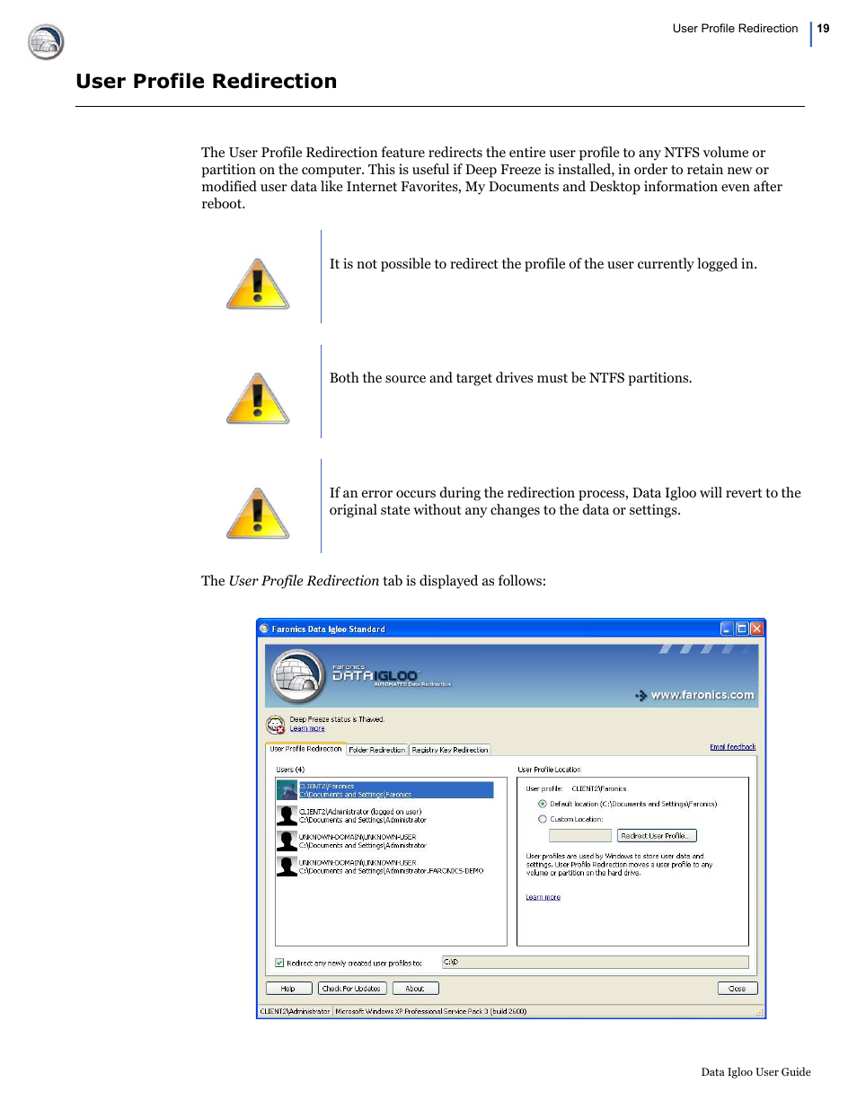 User profile redirection | Faronics Data Igloo Standard User Manual | Page 19 / 63