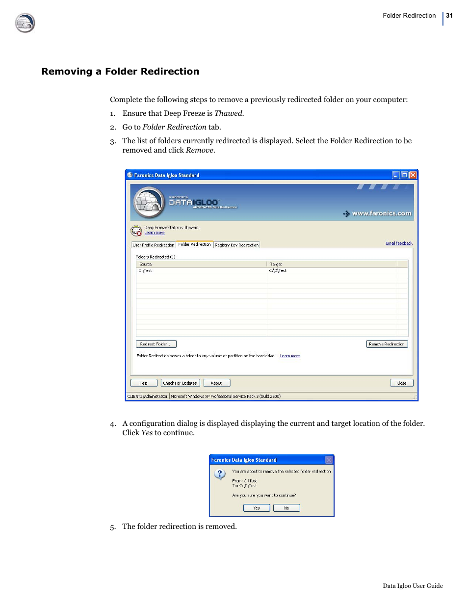Removing a folder redirection | Faronics Data Igloo Standard User Manual | Page 31 / 63