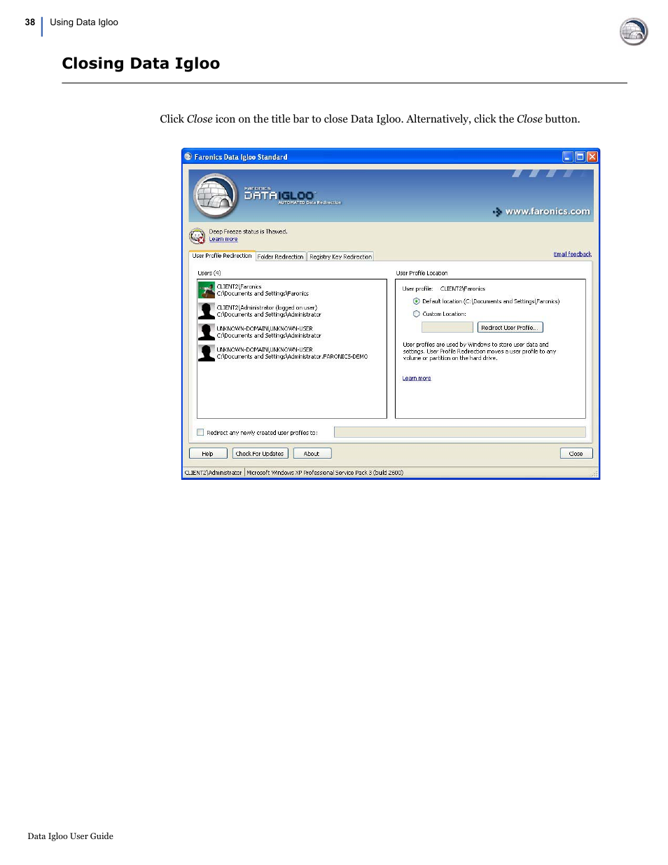 Closing data igloo | Faronics Data Igloo Standard User Manual | Page 38 / 63