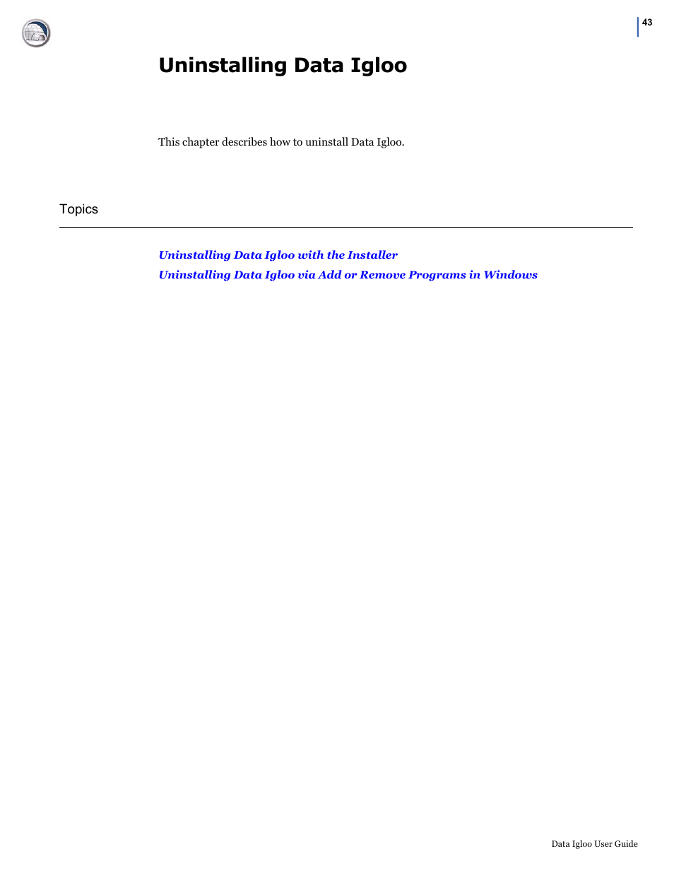 Uninstalling data igloo | Faronics Data Igloo Standard User Manual | Page 43 / 63