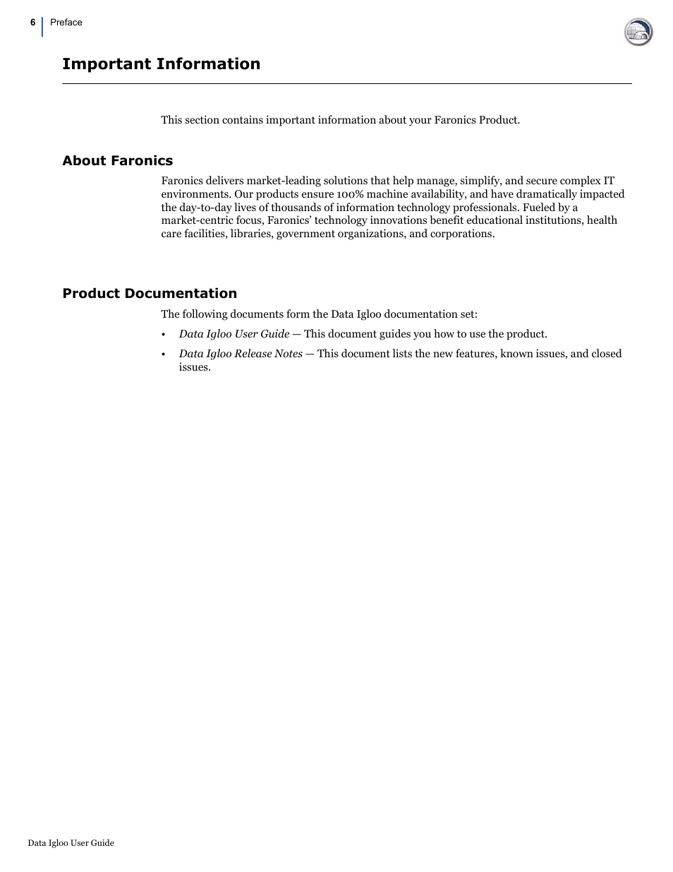 Important information, About faronics, Product documentation | About faronics product documentation | Faronics Data Igloo Standard User Manual | Page 6 / 63