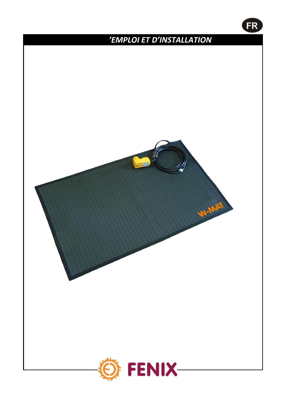 Natte chauffante en caoutchouc w - mat, Mode d ’emploi et d’installation | Fenix W-MAT User Manual | Page 17 / 28