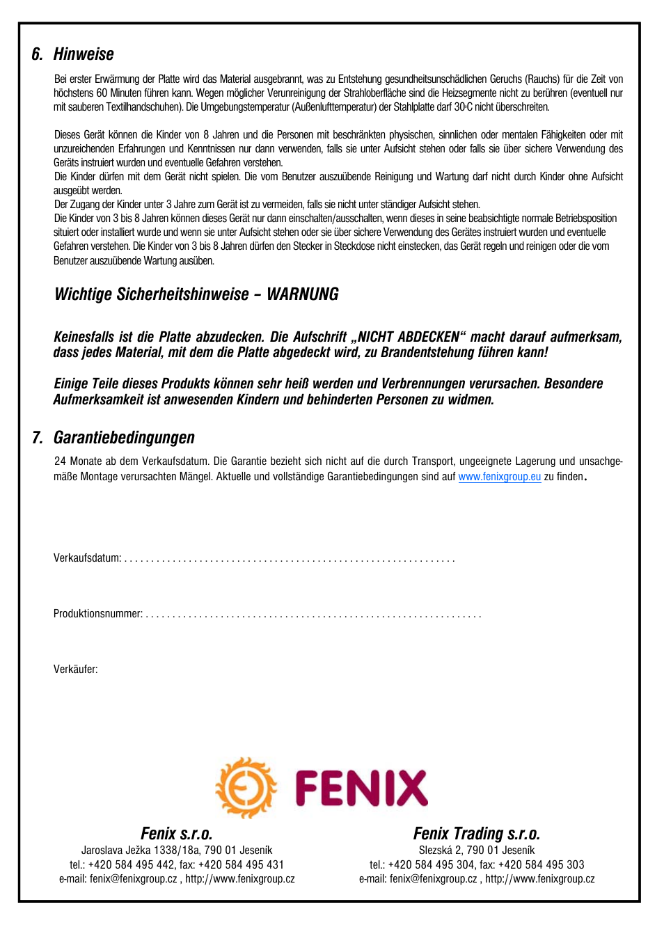 Fenix s.r.o, Fenix trading s.r.o, Hinweise | Wichtige sicherheitshinweise – warnung, Garantiebedingungen | Fenix ECOSUN Terrace heater User Manual | Page 12 / 16