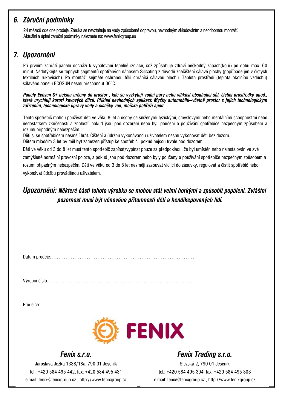 Fenix s.r.o, Fenix trading s.r.o, Záruční podmínky | Upozornění | Fenix ECOSUN S+ / S+ Anticor / Short User Manual | Page 4 / 16