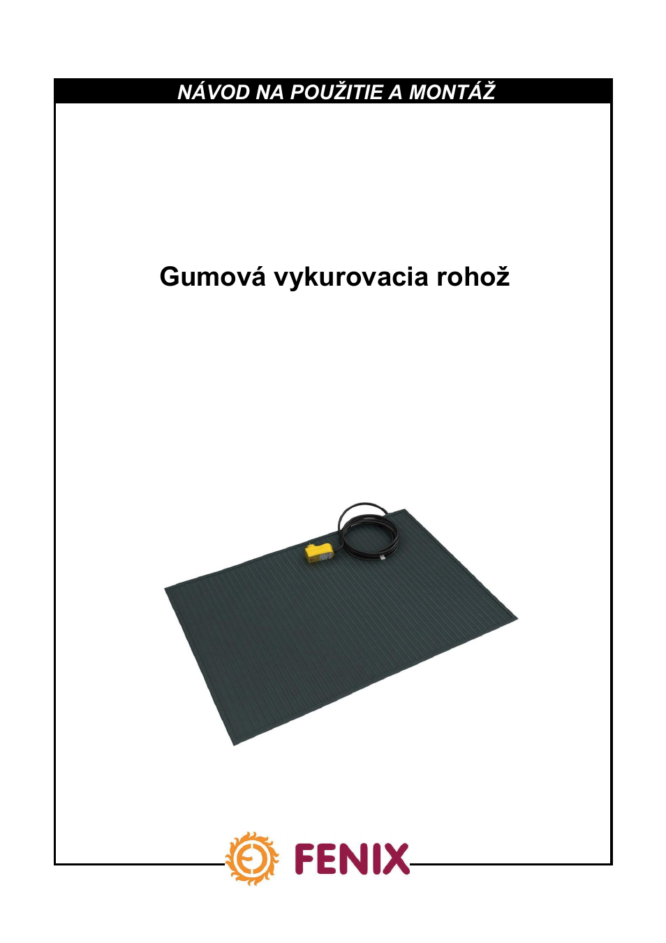Snow mat sk r01, Gumová vykurovacia rohož s-mat | Fenix S-MAT User Manual | Page 25 / 28
