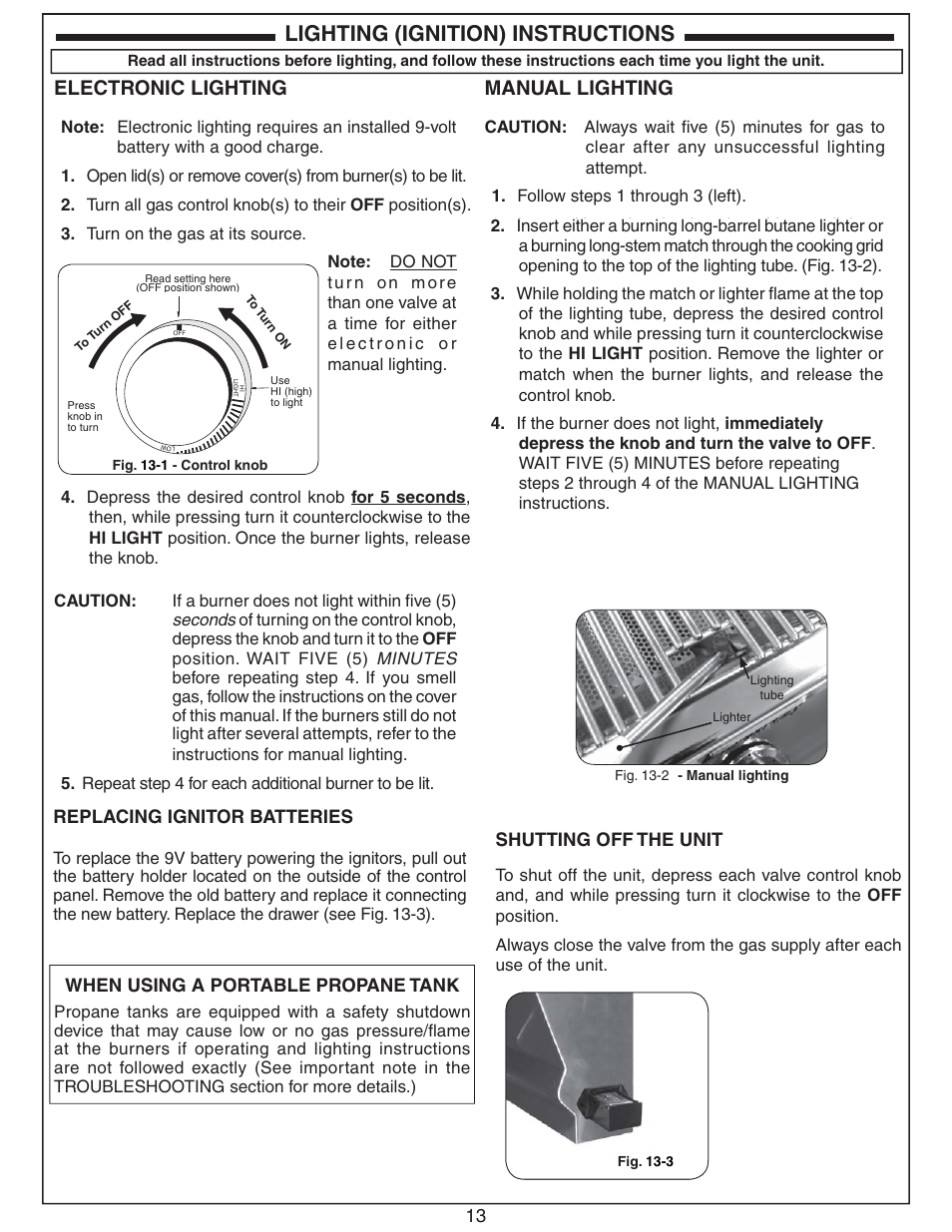 Lighting (ignition) instructions, Electronic lighting, Manual lighting | 13 shutting off the unit, When using a portable propane tank, Replacing ignitor batteries | Fire Magic Aurora Multi-Housing Built-In Grill A430i-1E1(N,P)-01 User Manual | Page 13 / 22
