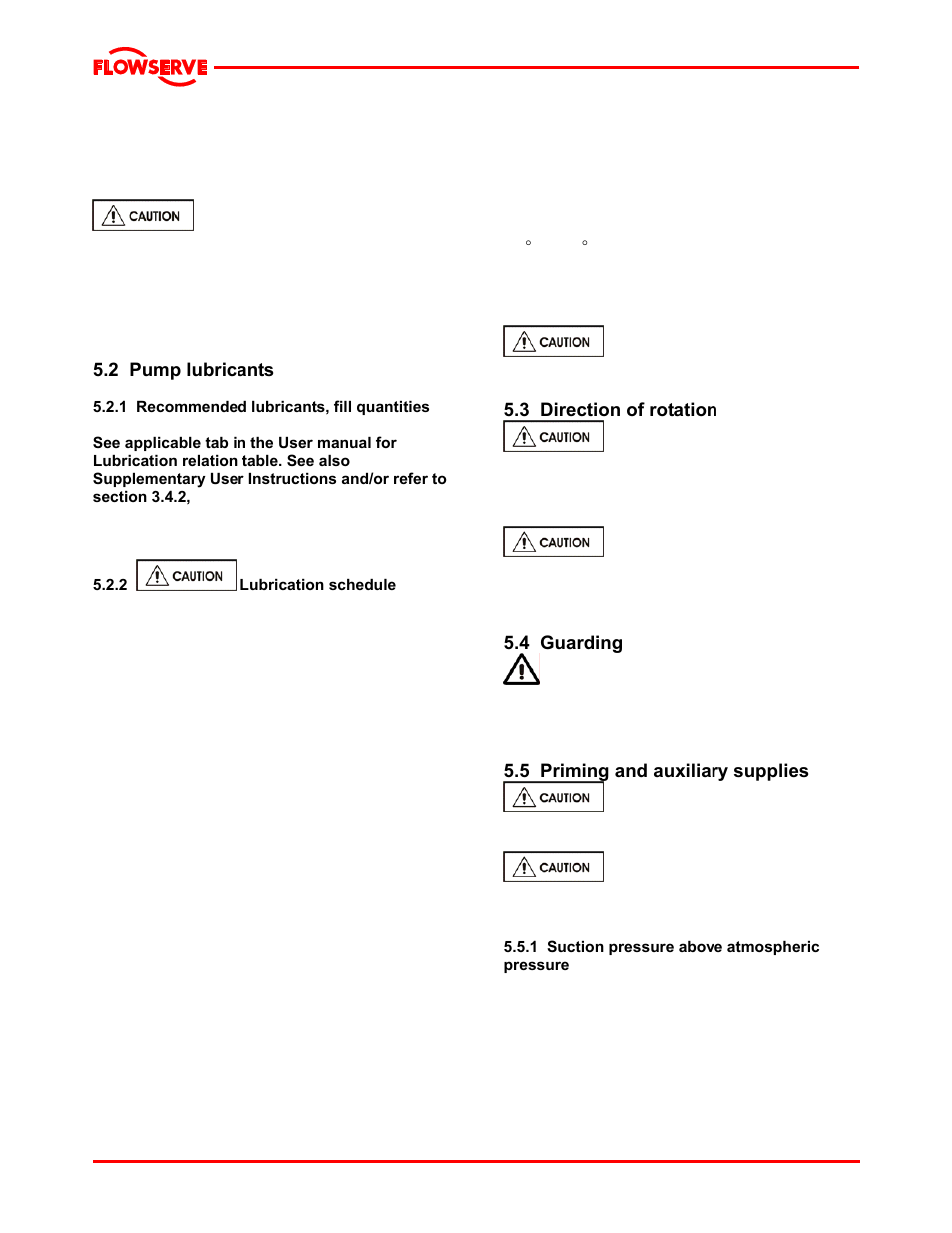 2 pump lubricants, 1 recommended lubricants, fill quantities, 2 lubrication schedule | 1 oil lubricated bearings, 2 grease lubricated bearings, 3 direction of rotation, 4 guarding, 5 priming and auxiliary supplies, 1 suction pressure above atmospheric pressure | Flowserve LNGT User Manual | Page 25 / 48