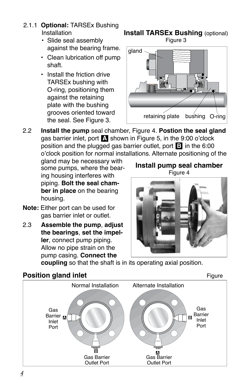 Install tarsex bushing, Install pump seal chamber, Position gland inlet | Flowserve Dual Gas Barrier Seals User Manual | Page 4 / 8