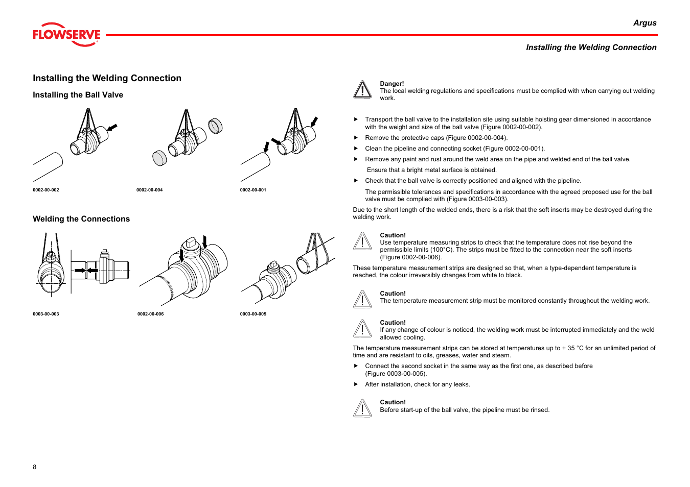 Installing the welding connection, Installing the ball valve, Welding the connections | Installing the ball valve welding the connections, Installing the welding connection), See chapter installing the welding connection), Apter installing the welding connection) | Flowserve Argus Ball Valves User Manual | Page 8 / 23