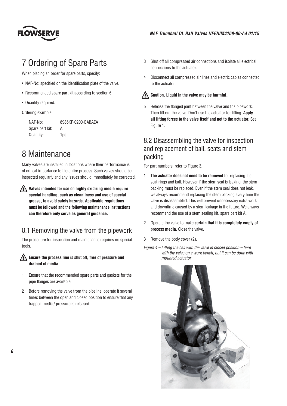 7 ordering of spare parts, 8 maintenance, 1 removing the valve from the pipework | Flowserve Trunnball DL Ball Valves IOM User Manual | Page 6 / 12