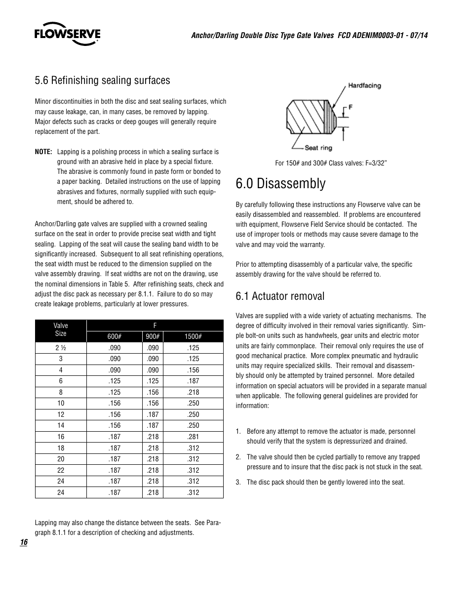 0 disassembly, 6 refinishing sealing surfaces, 1 actuator removal | Flowserve Double-Disc Gate Valve Sizes 2.5 User Manual | Page 16 / 28