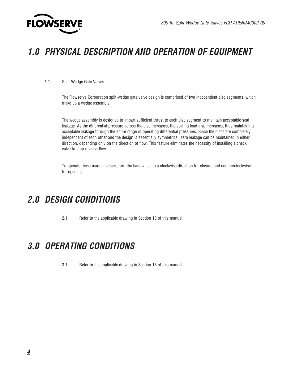 0 physical description and operation of equipment, 0 design conditions, 0 operating conditions | Flowserve 800 Split-Wedge Gate Valve User Manual | Page 4 / 20