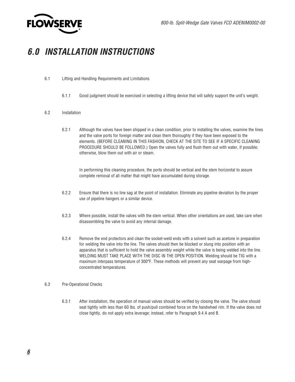 0 installation instructions | Flowserve 800 Split-Wedge Gate Valve User Manual | Page 6 / 20