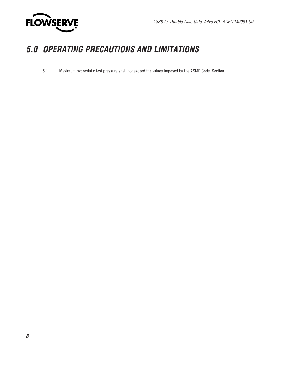 0 operating precautions and limitations | Flowserve 1888 Double-Disc Gate Valve User Manual | Page 8 / 24