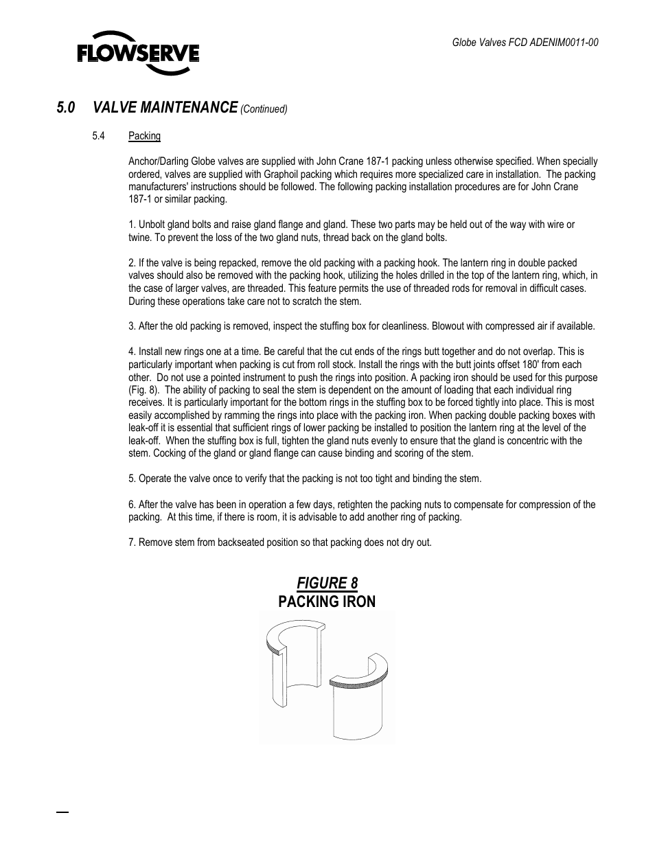 0 valve maintenance, Figure 8 packing iron | Flowserve Cast Globe Valves User Manual | Page 15 / 33