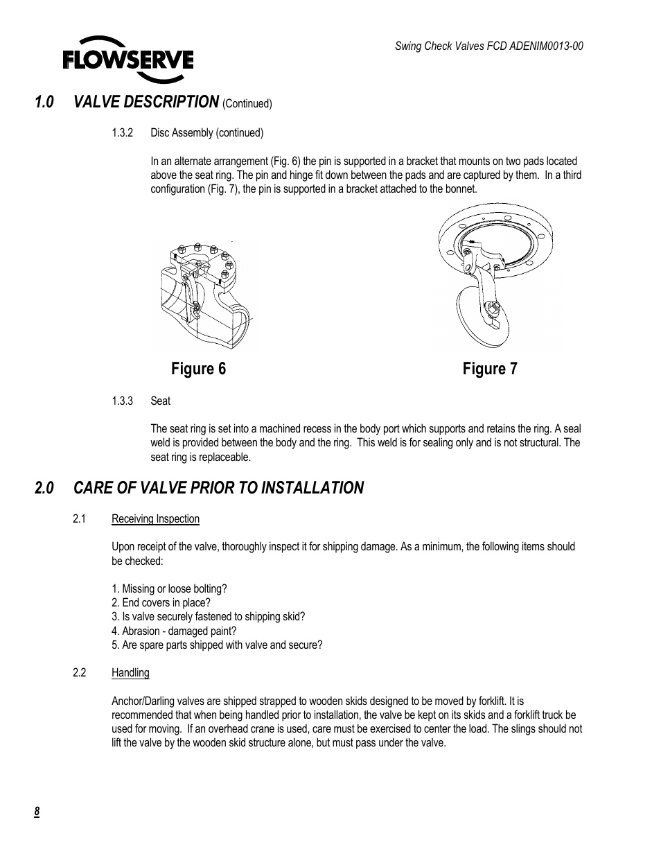 0 valve description, 0 care of valve prior to installation, Figure 6 figure 7 | Flowserve Swing Check Valves 2.5-24 User Manual | Page 9 / 30