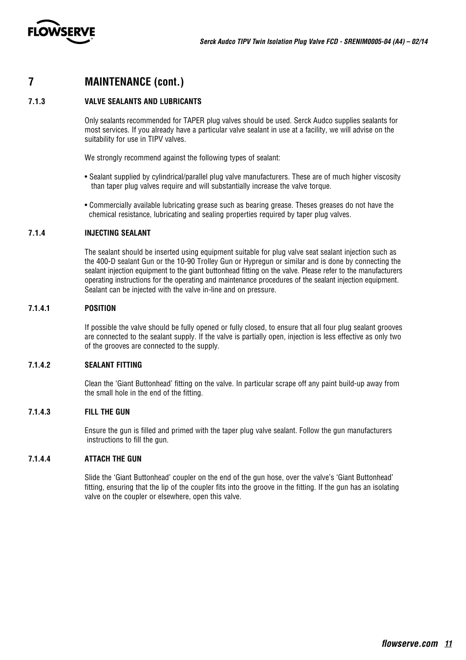 7maintenance (cont.) | Flowserve Serck Audco Twin Isolation Plug Valve User Manual | Page 11 / 20