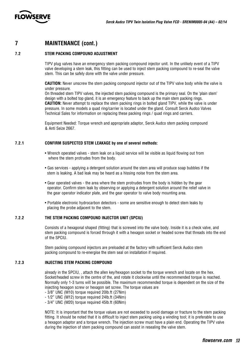 7maintenance (cont.) | Flowserve Serck Audco Twin Isolation Plug Valve User Manual | Page 13 / 20