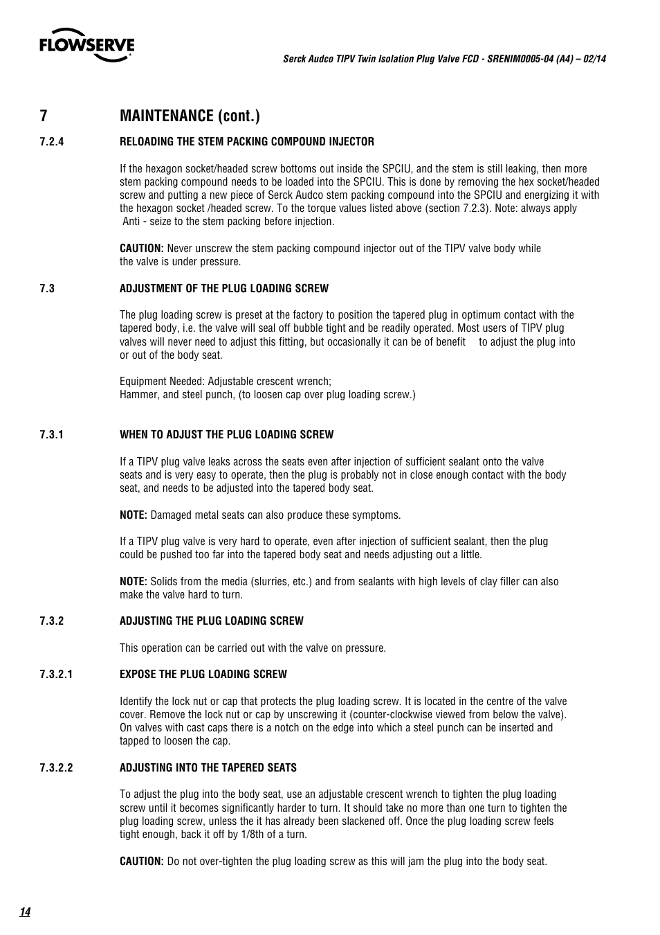 7maintenance (cont.) | Flowserve Serck Audco Twin Isolation Plug Valve User Manual | Page 14 / 20