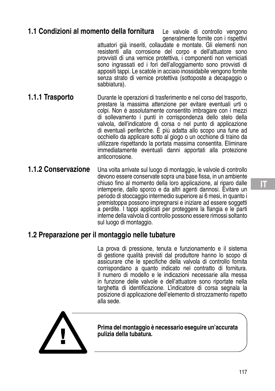 1 condizioni al momento della fornitura, 1 trasporto, 2 conservazione | 2 preparazione per il montaggio nelle tubature | Flowserve IOM Control Valves User Manual | Page 117 / 248