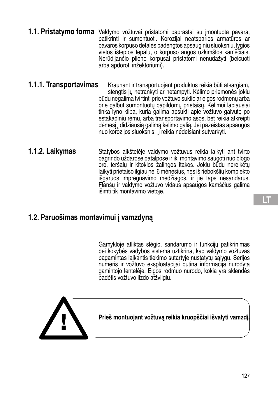 Pristatymo forma, Transportavimas, Laikymas | Paruošimas montavimui į vamzdyną | Flowserve IOM Control Valves User Manual | Page 127 / 248