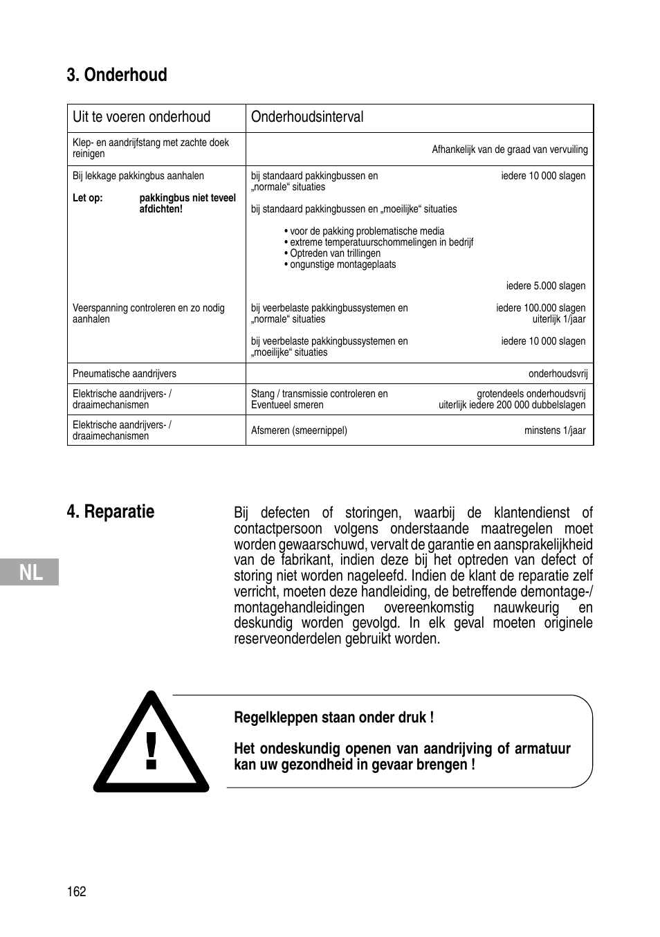 Onderhoud, Reparatie, Uit te voeren onderhoud onderhoudsinterval | Flowserve IOM Control Valves User Manual | Page 162 / 248