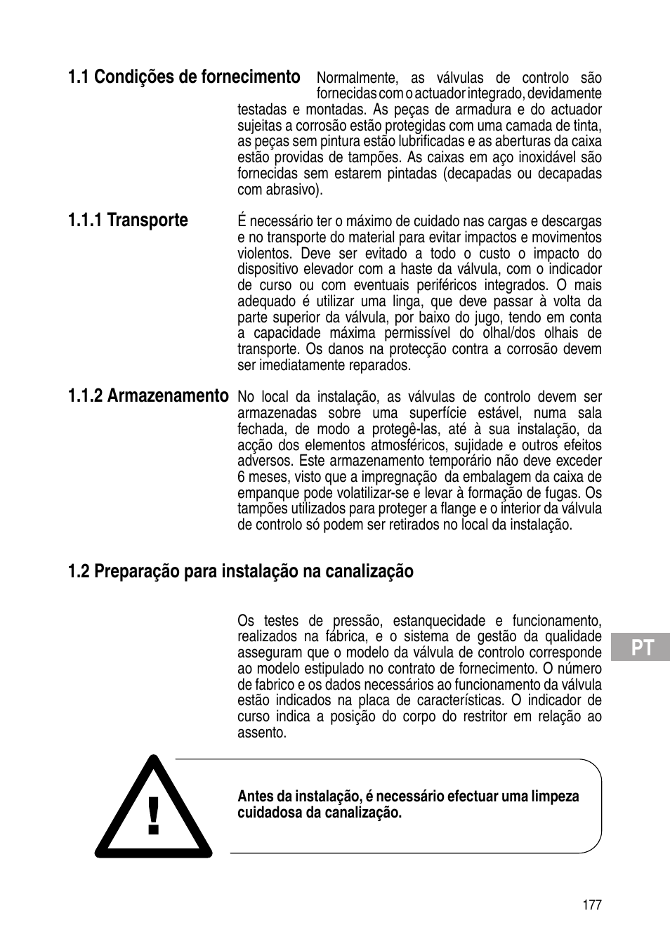 1 condições de fornecimento, 1 transporte, 2 armazenamento | 2 preparação para instalação na canalização | Flowserve IOM Control Valves User Manual | Page 177 / 248