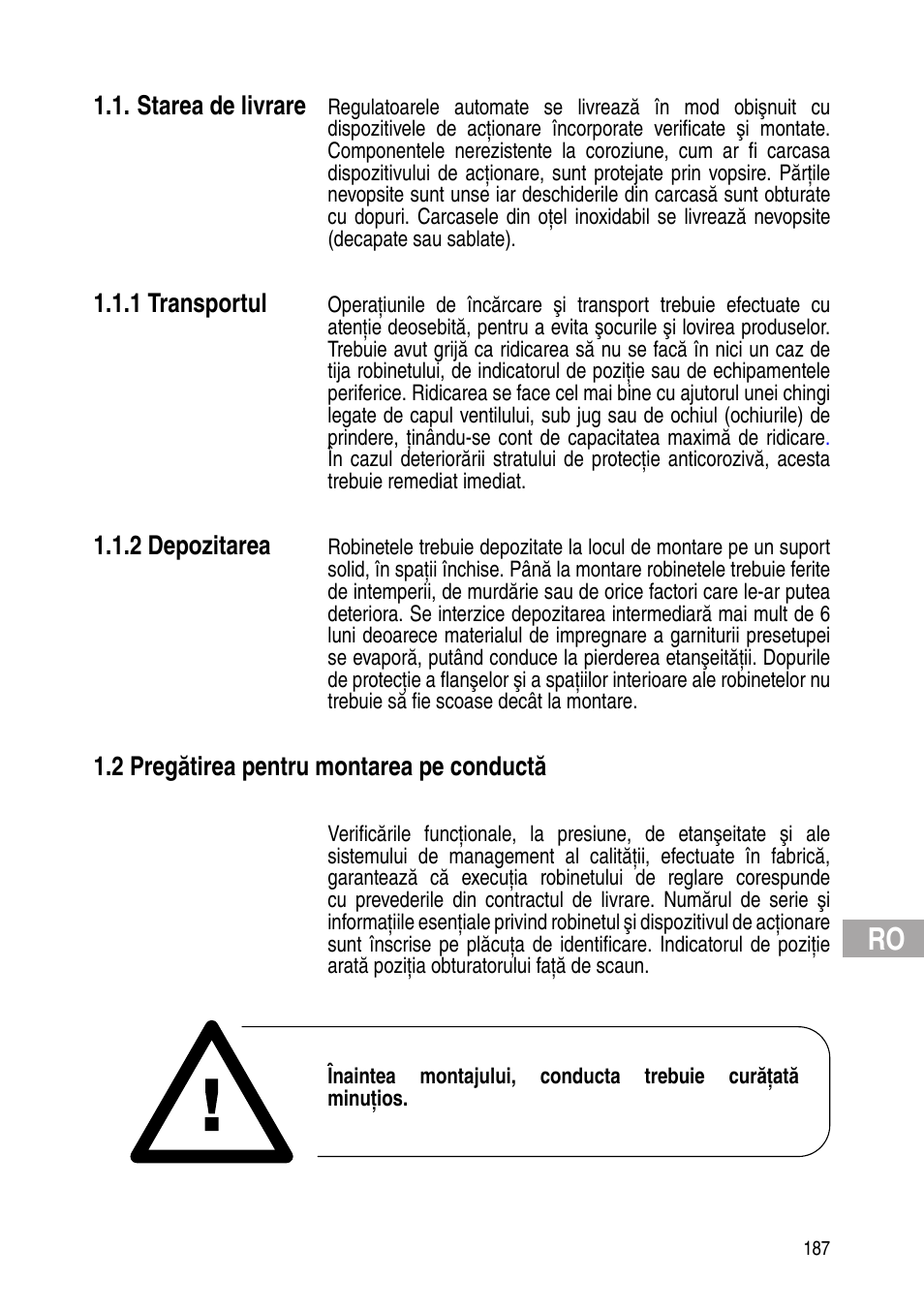 Starea de livrare, 1 transportul, 2 depozitarea | 2 pregătirea pentru montarea pe conductă | Flowserve IOM Control Valves User Manual | Page 187 / 248